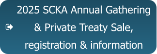 2025 SCKA Annual Gathering & Private Treaty Sale, registration & information